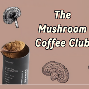 The Mushroom Coffee Club
