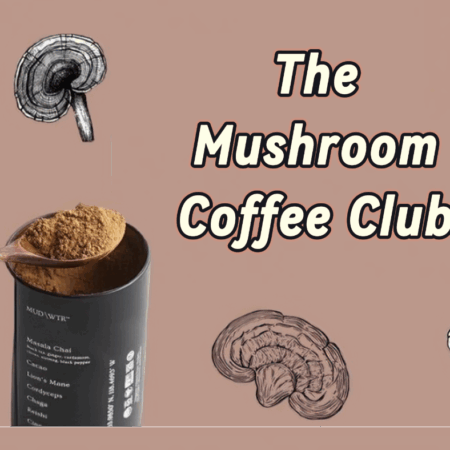 The Mushroom Coffee Club